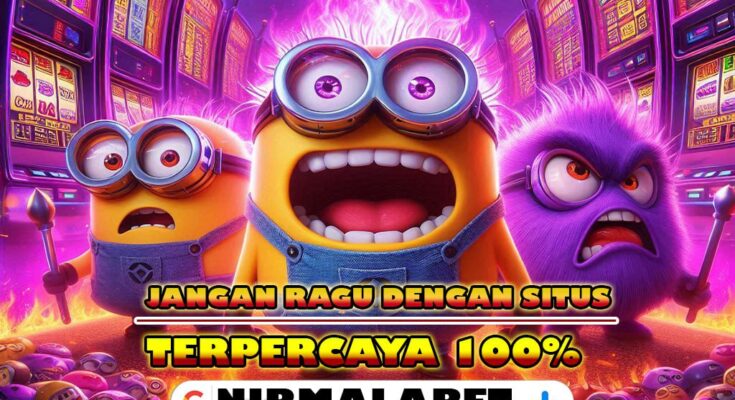NIRMALABET Situs Betting Slot Online Gampang Maxwin