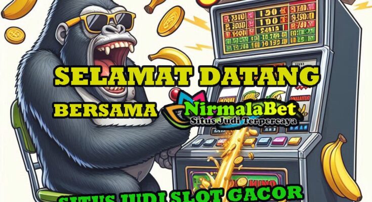 Link Situs Slot Online Terbaik Nirmalabet